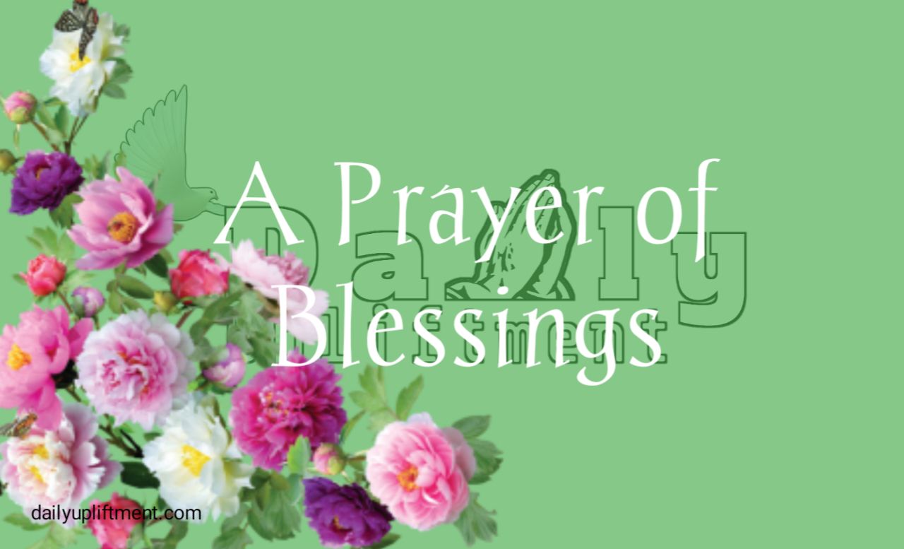 Wonderful Blessings Prayers Request: Ways to Pray for Blessings