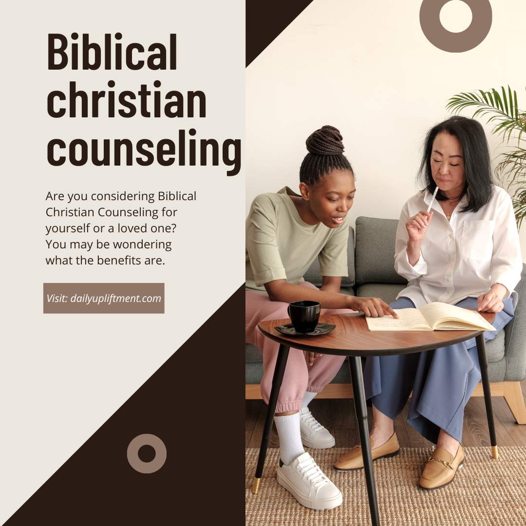 Powerful Biblical Christian Counseling and it Benefits