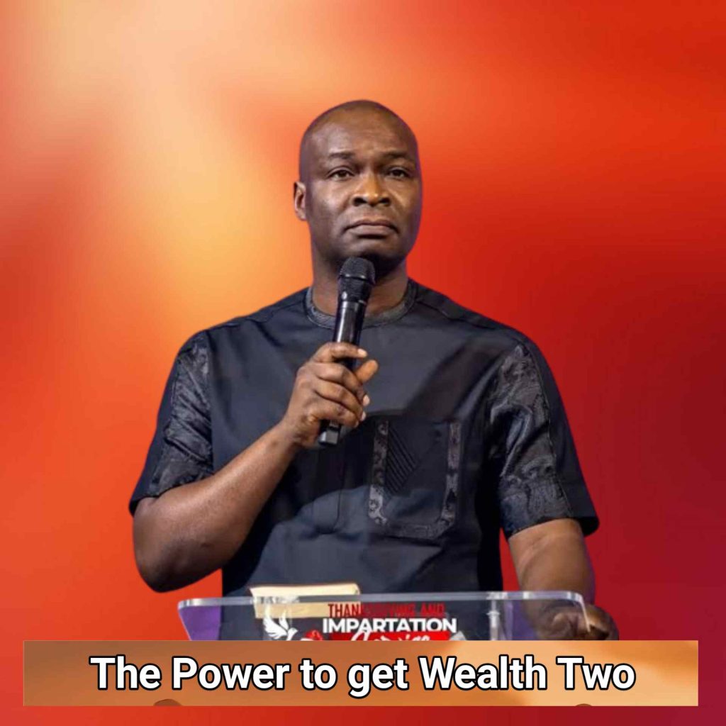 Apostle Joshua Selman Messages The Power to get Wealth Part Two