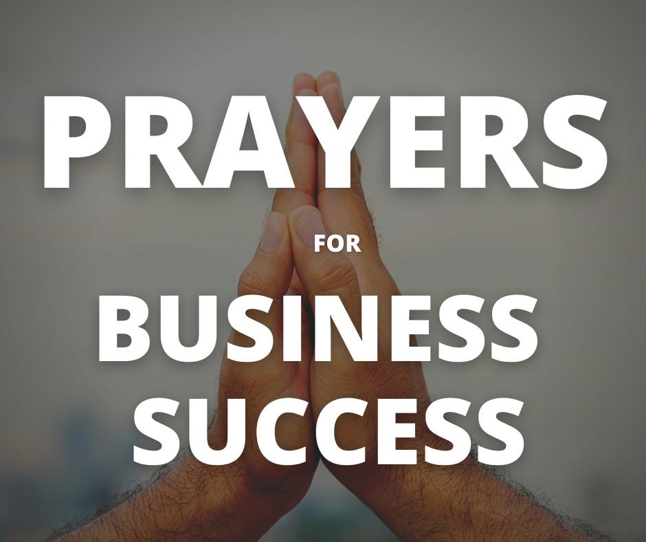 Powerful Business Success Prayers: Ways to pray for Business Success