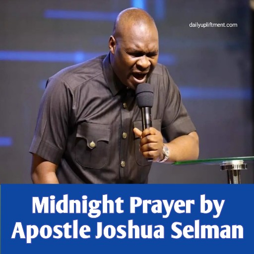 Powerful Midnight Prayer by Apostle Joshua Selman: Pray on Midnight