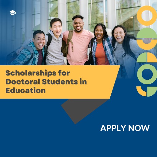 Best Scholarships for Doctoral Students in Education