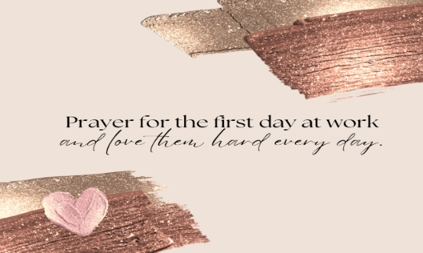 Amazing Prayer for the First Day at Work