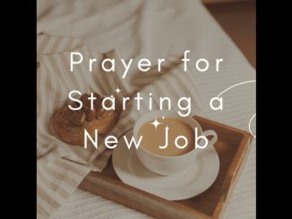 Powerful Prayer for Starting a New Job